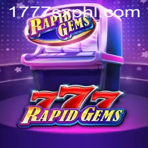 Unveiling the Thrills of RapidGems777: An Innovative Gaming Experience with 1777sx